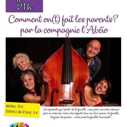 Théâtre : Comment on(t) fait les parents ? Théâtre : Comment on(t) fait les parents ?