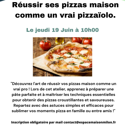 atelier Réussir ses pizzas maison comme un vrai pizzaïolo. atelier Réussir ses pizzas maison comme un vrai pizzaïolo.
