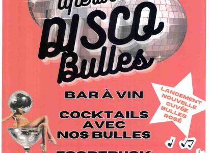 Afterwork 'Disco bulles' - Cave la Romaine