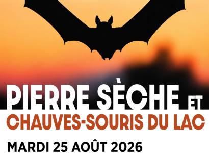 Pierre sèche et Chauves-souris du Lac