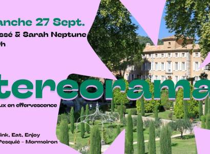 Festival Ventoux Saveurs : Stereorama - Le Ventoux en effervescence au Château Pesquié