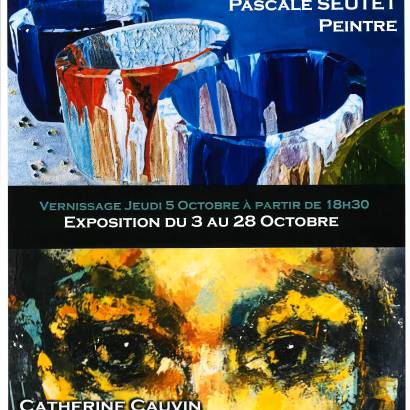 Exposition Pascale Seutet et Catherine Cauvin
