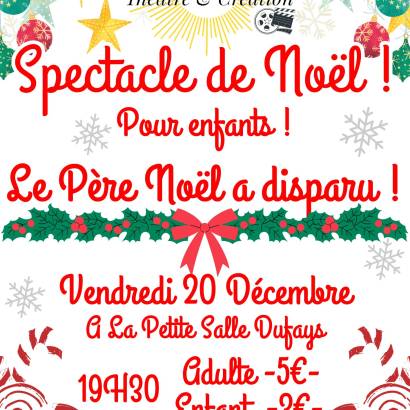 Spectacle de Noël : le Père Noël a disparu !