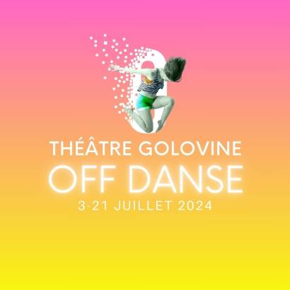 Festival Off Danse Du 3 au 21 juil 2024