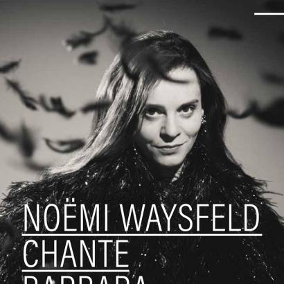 Noëmi Waysfeld chante Barbara Le 7 nov 2024