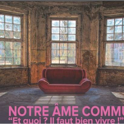 Notre âme commune "Et quoi ? Il faut bien vivre !" Le 7 déc 2024