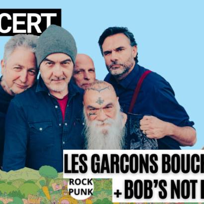 Les Garçons Bouchers + Bob's Not Dead - La Gare de Coustellet