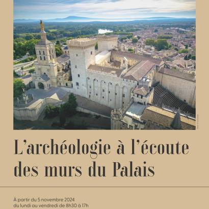 L’archéologie à l'écoute des murs du Palais… L'exposition !