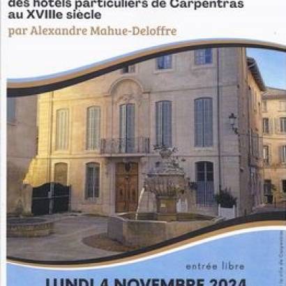 Conférence : Architecture et décors intérieurs des hôtels particuliers de Carpentras au XVIII siècle