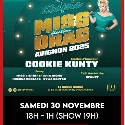 Election Miss Drag Avignon 2025 + Soirée dansante La Chipie Le 30 nov 2024