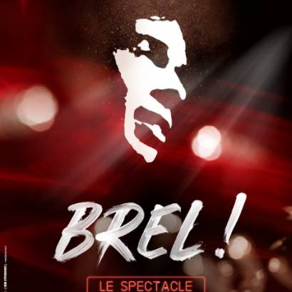 Brel ! Le spectacle