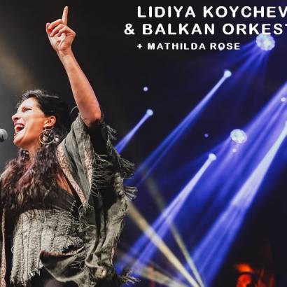 Lidiya Koycheva & Balkan Orkestra + Mathilda Rose- Festival de Robion