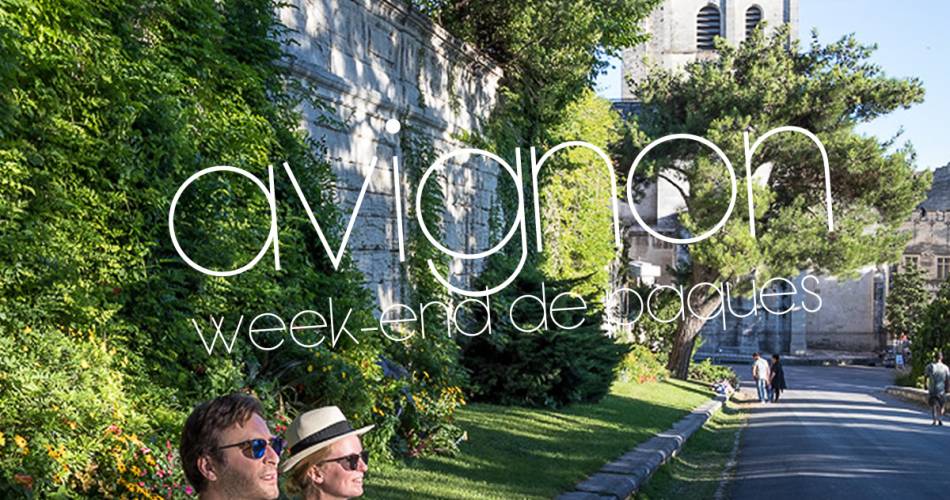 Oster- und Frühjahrsferien in Avignon@avignon tourisme