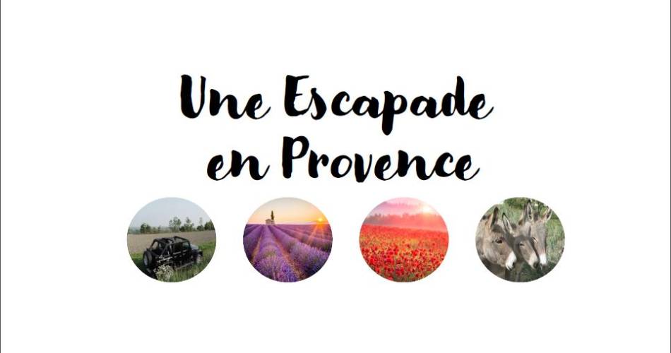 Une Escapade en Provence@Une escapade en Provence