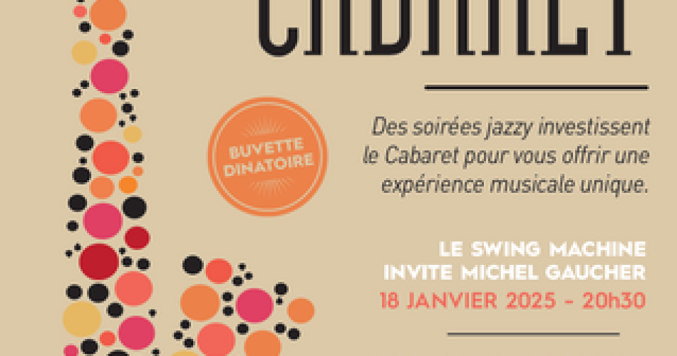 Jazz au Cabaret : Le swing machine invite Michel Gaucher@Ville de Carpentras