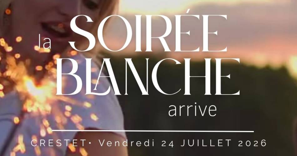 Soirée Blanche at Le Crestet@Comité des fêtes de Crestet