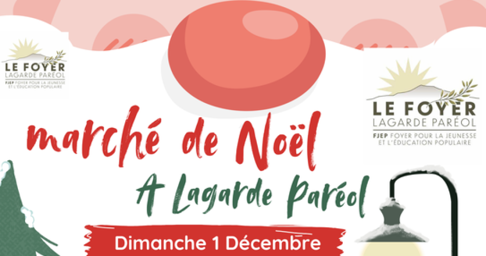 Marché de Noël  à Lagarde Paréol@FJEP Lagarde Paréol