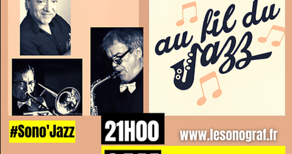 Au fil du jazz@Le Sonograf