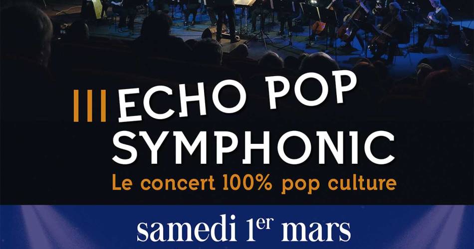 Echo Pop Symphonic@Ville de Cavaillon