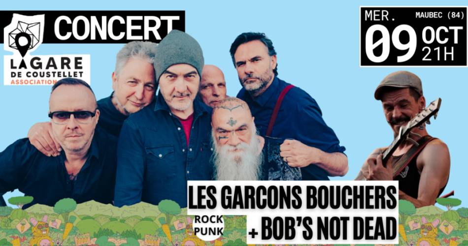 Les Garçons Bouchers + Bob's Not Dead - La Gare de Coustellet@La Gare de Coustellet