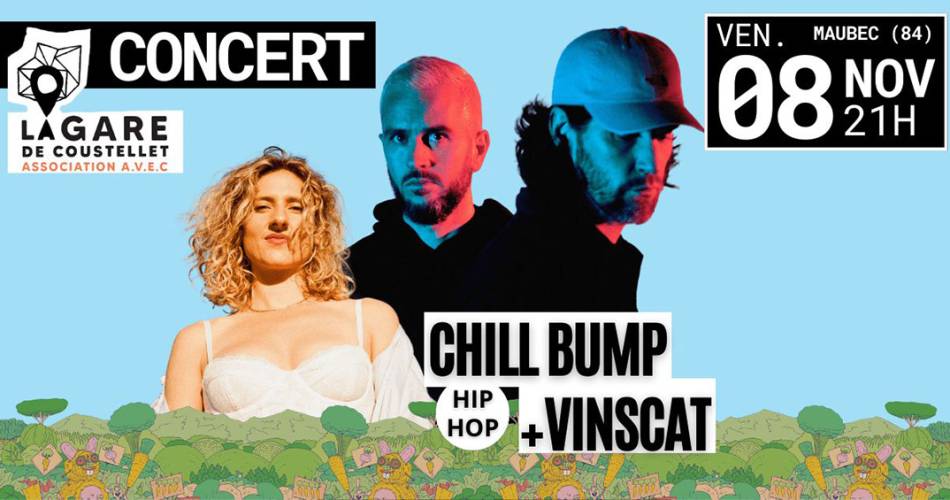 Chill Bump + Vinscat - à La Gare de Coustellet@La Gare de Coustellet