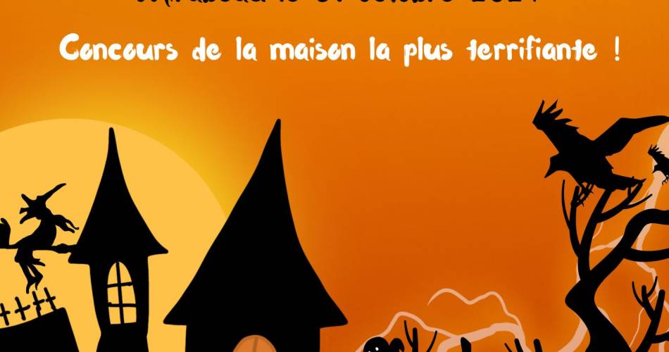 Halloween : Concours de la maison la plus terrifiante !!!@Concours de la maison la plus terrifiante