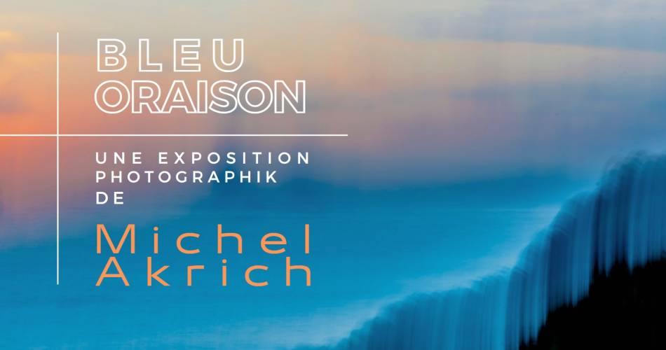 Bleu Oraison@©Michel Akrich