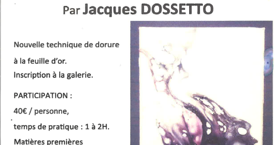 Exposition et atelier dorure Jacques Dossetto@Dossetto