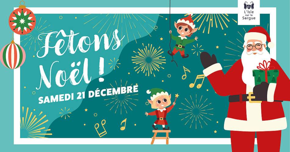 Fêtons Noël!@Mairie Isle sur Sorgue