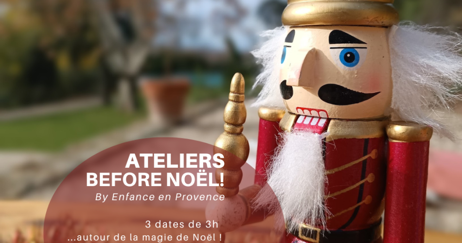 Les ateliers before Noël !@©Enfance en Provence