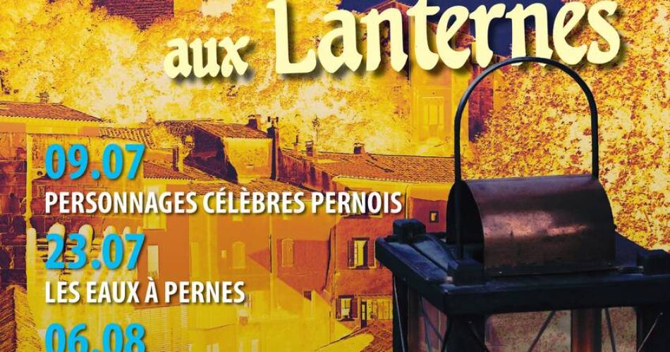 Balades aux lanternes : Les rues de Pernes (repas au marché nocturne)@Ville de Pernes