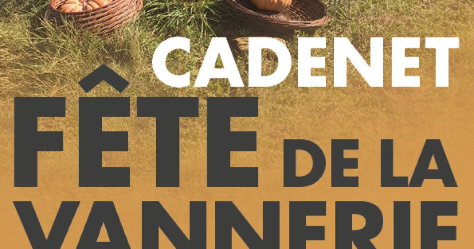 Fête de l'osier et de la vannerie à Cadenet@Fête de l'osier et de la vannerie_Cadenet
