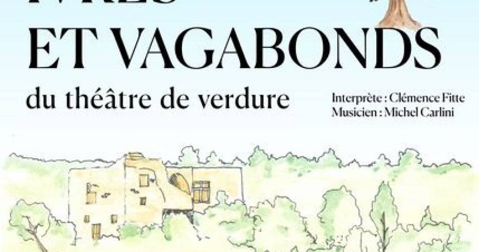 Les Mots Ivres et Vagabonds du Théâtre de Verdure@Théâtre de Verdure du Manoir de la Pré Fantasti