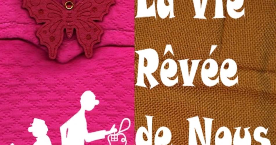 La vie rêvée de Nous - Théâtre des 2 Mondes@Théâtre des 2 Mondes