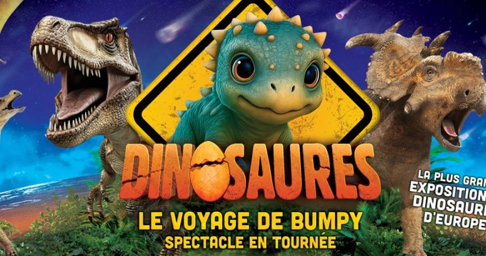 Dinosaurs: Bumpy's journey, the exhibition-show@©Dinosaures : Le voyage de Bumpy