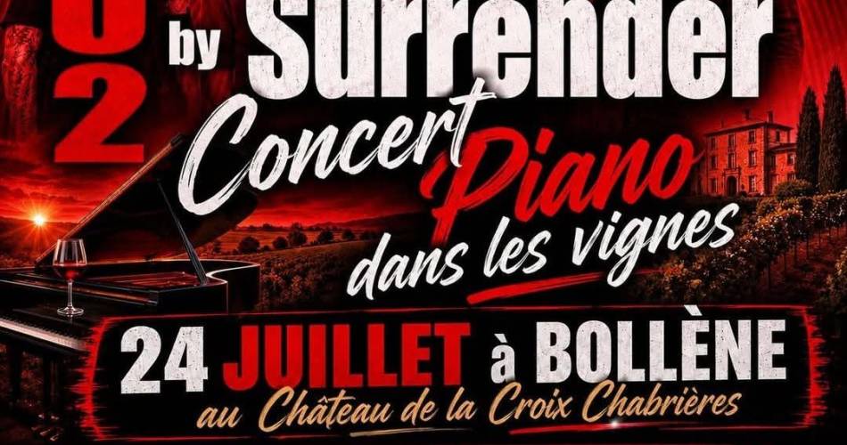 Piano dans les vignes : Concert Surrender - Tribute U2@Piano dans les vignes