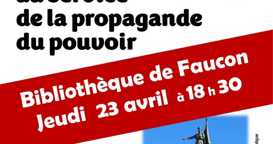 Conference Art in the service of power propaganda@Bibliothèque de Faucon