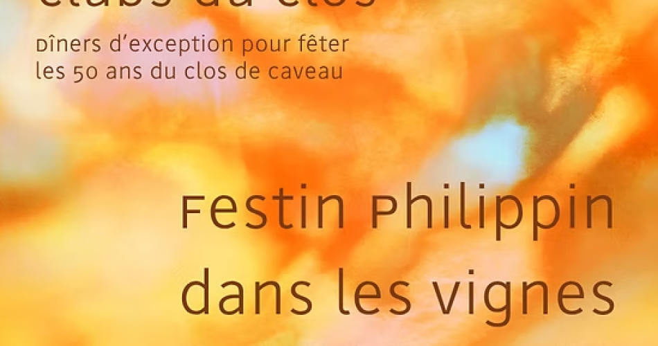 Les Supper Clubs du Clos : Un Festin Philippin dans les Vignes@Clos de Caveau