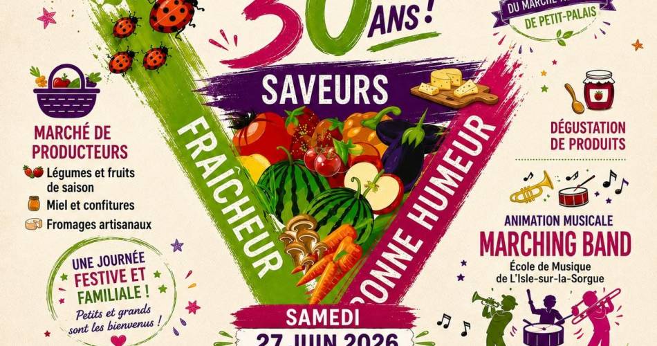 Le Marché agricole de Petit-Palais fête ses 30 ans !@FB Marché agricole Petit-Palais
