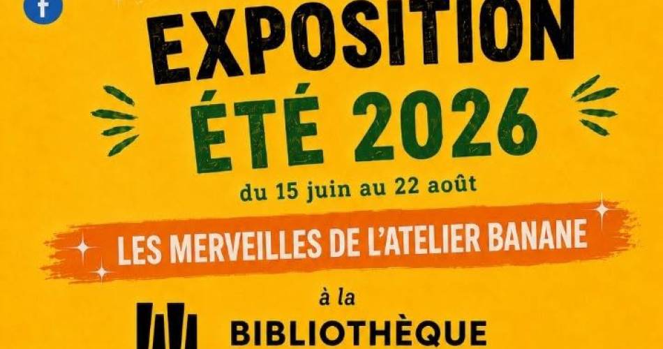Atelier Banane Summer 2026 Exhibition in La Tour-d’Aigues@Exposition été 2026
