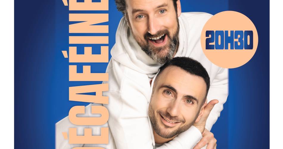 Spectacle «Les décaféinés»@William LET