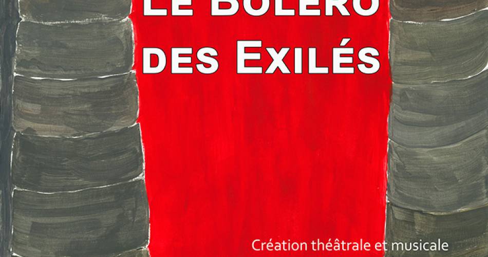 Le boléro des Exilés@TRAC Beaumes de Venise