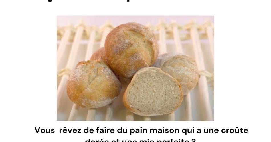 Atelier fabriquer son pain@maison milon