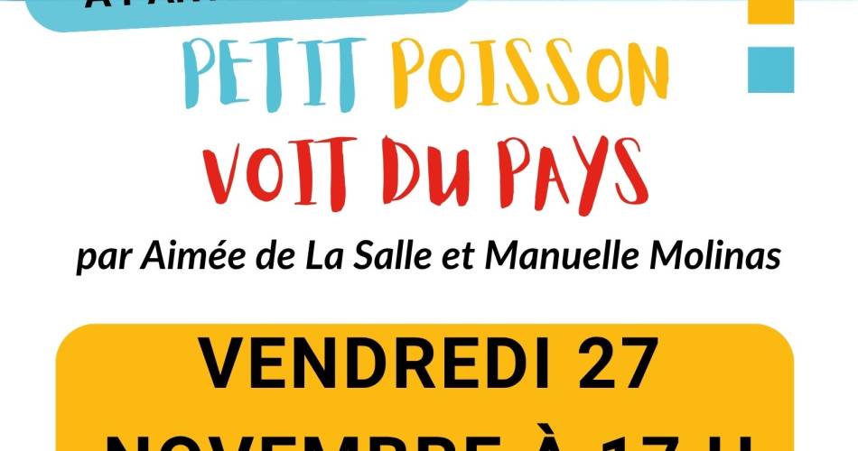 Spectacle enfant «Petit poisson voit du pays»@Ville de Caumont-sur-Durance